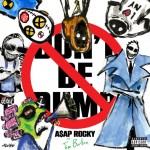 CD A$AP ROCKY - Don't Be Dumb CD A$AP ROCKY - Don't Be Dumb