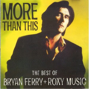 CD BRYAN FERRY & ROXY MUSIC "MORE THAN THIS"