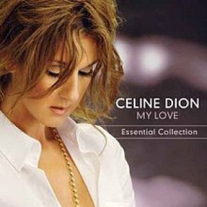 CD CELINE DION "MY LOVE. ESSENTIAL COLLECTION" 