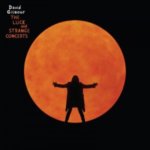 CD DAVID GILMOUR - The Luck And Strange Concerts (2CD) CD DAVID GILMOUR - The Luck And Strange Concerts (2CD)
