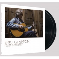 LP ERIC CLAPTON "THE LADY IN THE BALCONY: LOCKDOWN SESSIONS" (2LP) 