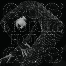 LP GUS GUS - Mobile Home LP GUS GUS - Mobile Home