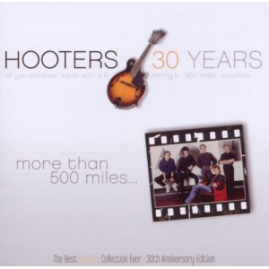 CD HOOTERS - 30 Years: More Than 500 Miles... CD HOOTERS - 30 Years: More Than 500 Miles...