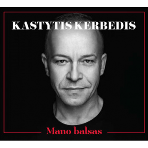 CD KASTYTIS KERBEDIS "MANO BALSAS"