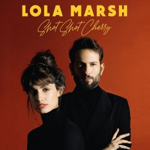 LP LOLA MARSH - Shot Shot Cherry 