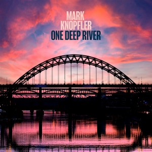 LP MARK KNOPFLER - One Deep River (2LP) LP MARK KNOPFLER - One Deep River (2LP)