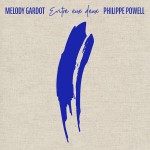 LP MELODY GARDOT / PHILLIPE POWELL "ENTRE EUX DEUX" 