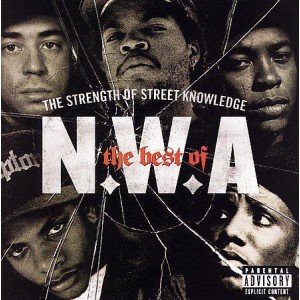CD N. W. A. - The Strength Of Street Knowledge. The Best Of CD N. W. A. - The Strength Of Street Knowledge. The Best Of