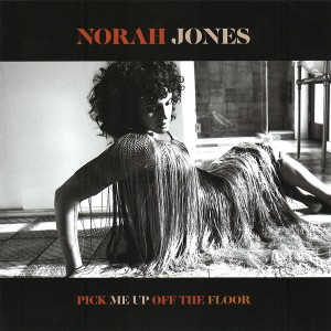 CD NORAH JONES "PICK ME UP OFF THE FLOOR" 