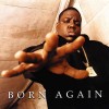 LP THE NOTORIOUS B.I.G. - Born Again (2LP) LP THE NOTORIOUS B.I.G. - Born Again (2LP)