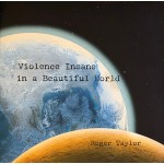LP ROGER TYLER - Violence Insane In A Beautiful World