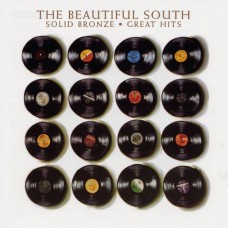 CD THE BEAUTIFUL SOUTH "SOLID BRONZE. GREAT HITS" 