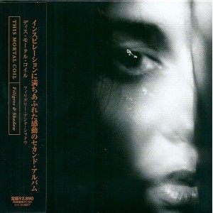 CD THIS MORTAL COIL - Filigree & Shadow (Japanese Edition) CD THIS MORTAL COIL - Filigree & Shadow (Japanese Edition)