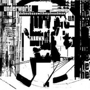 CD UNDERWORLD - Dubnobasswithmyheadman CD UNDERWORLD - Dubnobasswithmyheadman