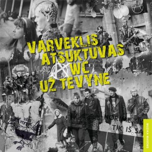 LP VARVEKLIS, ATSUKTUVAS, WC, UŽ TĖVYNĘ - Varveklis, Atsuktuvas, WC, Už Tėvynę LP VARVEKLIS, ATSUKTUVAS, WC, UŽ TĖVYNĘ - Varveklis, Atsuktuvas, WC, Už Tėvynę