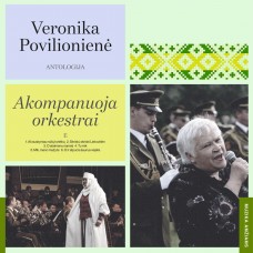 LP VERONIKA POVILIONIENĖ - Antologija E/F. Akomponuoja Orkestrai / Dainos Už Lietuvos Laisvę 
