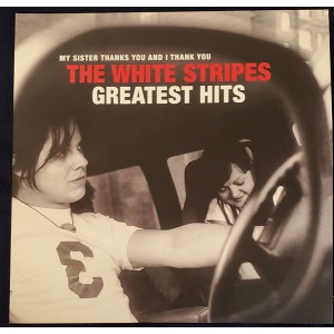CD THE WHITE STRIPES - My Sister Thanks You And I Thank You. The White Stripe Greatest Hits 